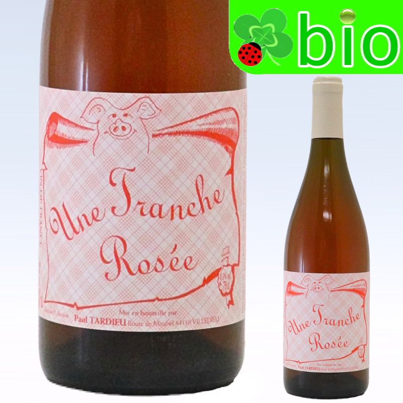 VdF ユンヌ トランシュ ロゼ(サンスフル)[2022]フィリップ ジャンボン Une Tranche Rose Philippe Jambon